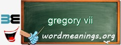 WordMeaning blackboard for gregory vii
